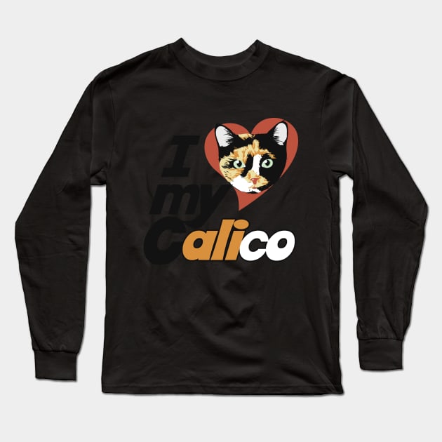 I love my calico cat Long Sleeve T-Shirt by bubbsnugg